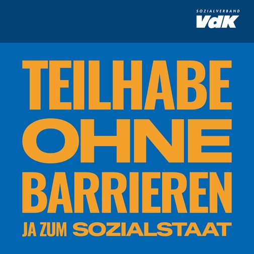 Plakat mit der Aufschrift "Teilhabe ohne Barrieren - Ja zum Sozialstaat"