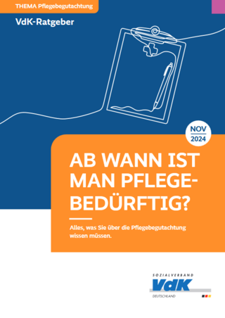 Cover der Broschüre zur Pflegebegutachtung "Ab wann ist man pflegebedürftig? Alles, was Sie über die Pflegebegutachtung wissen müssen."