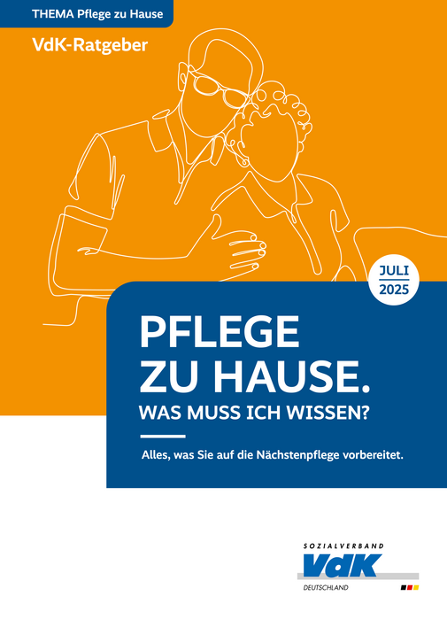 Ratgeber Nächstenpflege - Pflege zu Hause Cover der VdK-Broschüre "Pflege zu Hause. Was muss ich wissen? Alles, was Sie auf die Nächstenpflege vorbereitet."