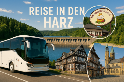 Collage eines Reiseerlebnisses im Harz: Ein moderner Reisebus f&auml;hrt entlang einer Stra&szlig;e mit Blick auf eine gro&szlig;e Talsperre, eingebettet in bewaldete H&uuml;gel unter blauem Himmel. Daneben ist das Caf&eacute; &bdquo;Windbeutel-K&ouml;nig&ldquo; mit seinem charakteristischen Schild und blumengeschm&uuml;ckter Terrasse zu sehen. Im unteren Bereich erscheinen historische Fachwerkh&auml;user und eine romanische Kirche mit gr&uuml;nen T&uuml;rmen aus Goslar. Der Schriftzug &bdquo;Reise in den Harz&ldquo; steht prominent &uuml;ber der Szene.