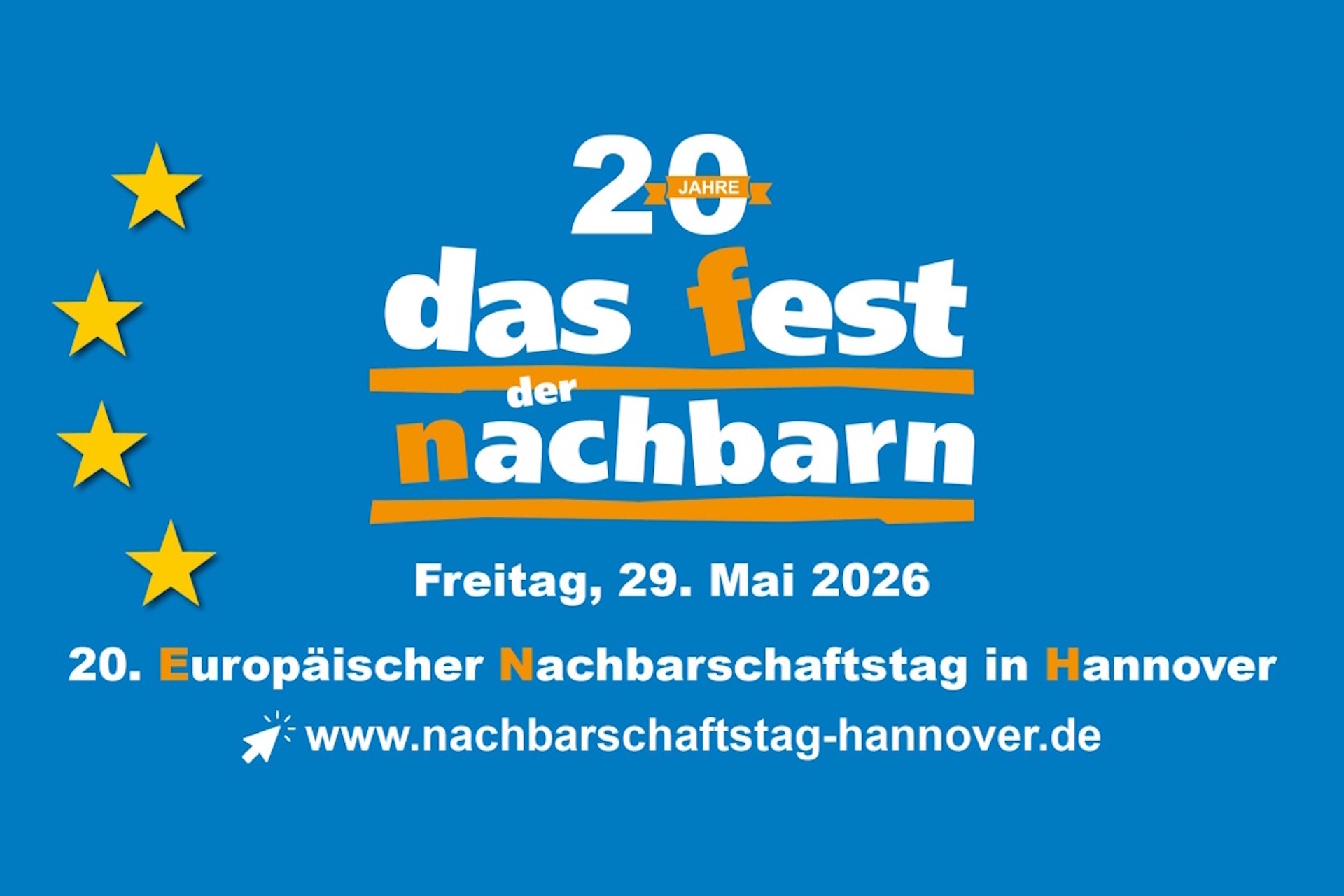 Aktionsgrafik „Fest der Nachbarn 2026“ Auf blauem Hintergrund mit gelben Sternen steht 20 Jahr das Fest der Nachbarn, Freitag, 29. Mai 2026